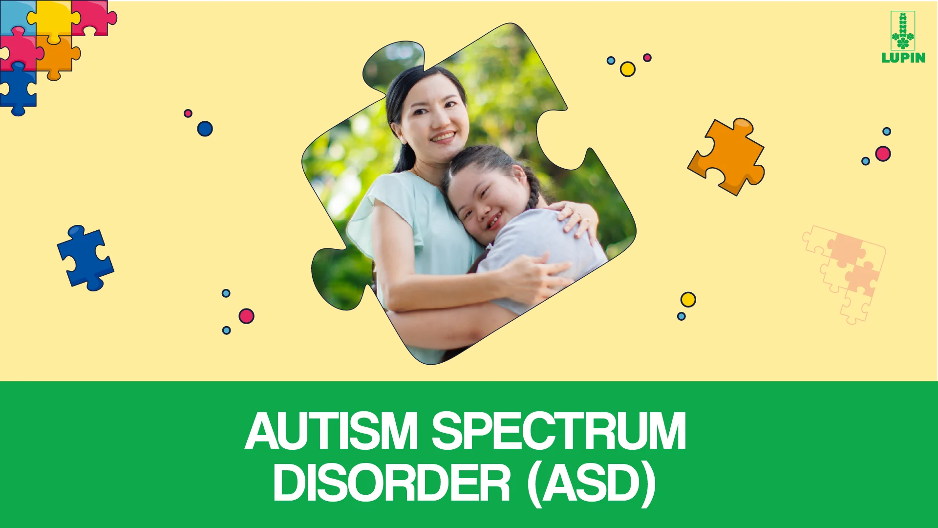 Mother and child share a hug inside a puzzle-piece frame on a yellow banner, with 'AUTISM SPECTRUM DISORDER (ASD)' on green text area.